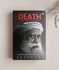 Death - an Inside story , Sadhguru book